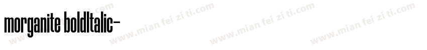 morganite boldltalic字体转换